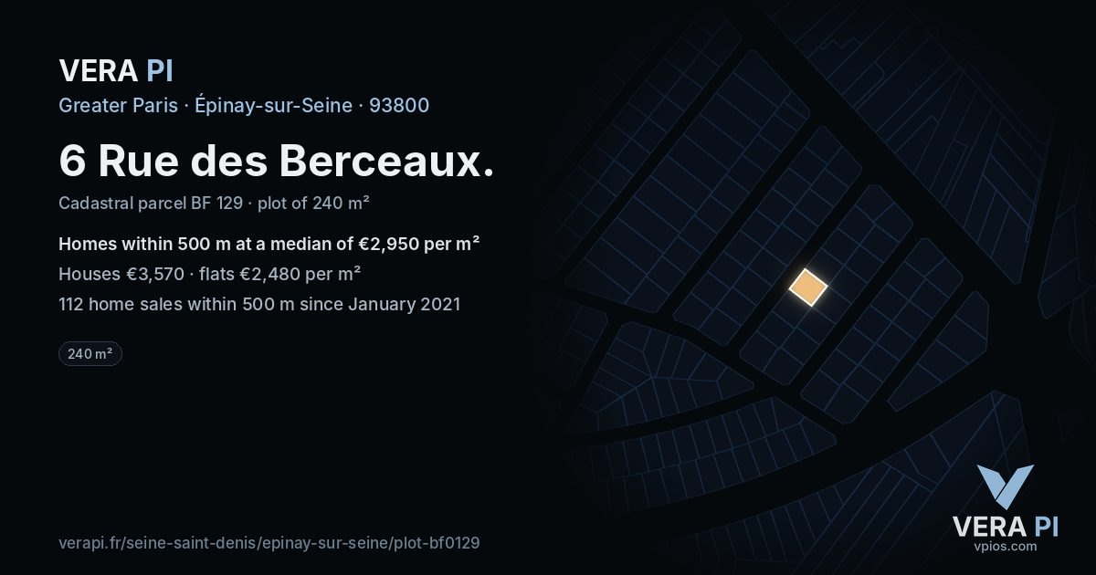 6 Rue des Berceaux, Épinay-sur-Seine at night – the plot lit, the parcels around coloured by the prices near them