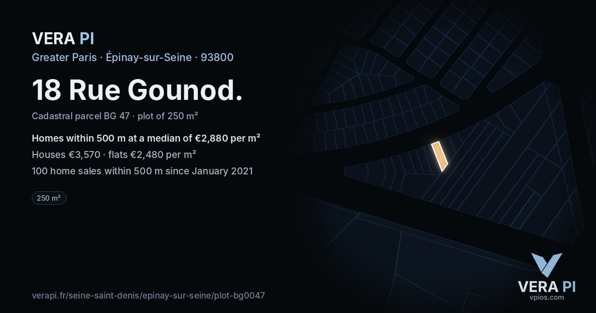 18 Rue Gounod, Épinay-sur-Seine at night – the plot lit, the parcels around coloured by the prices near them