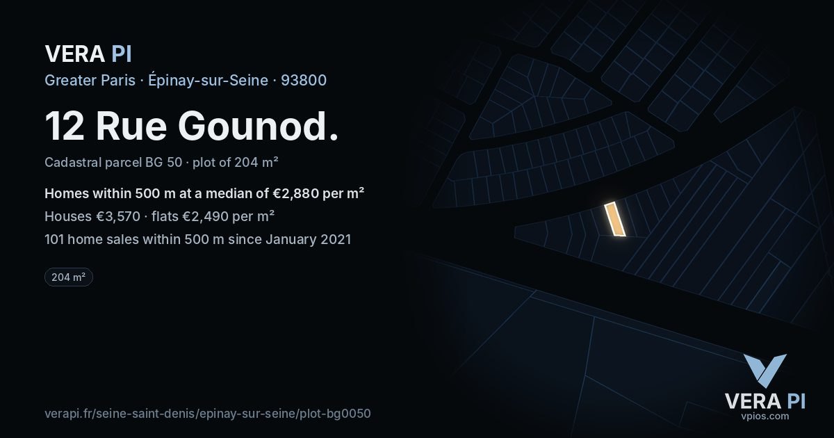 12 Rue Gounod, Épinay-sur-Seine at night – the plot lit, the parcels around coloured by the prices near them