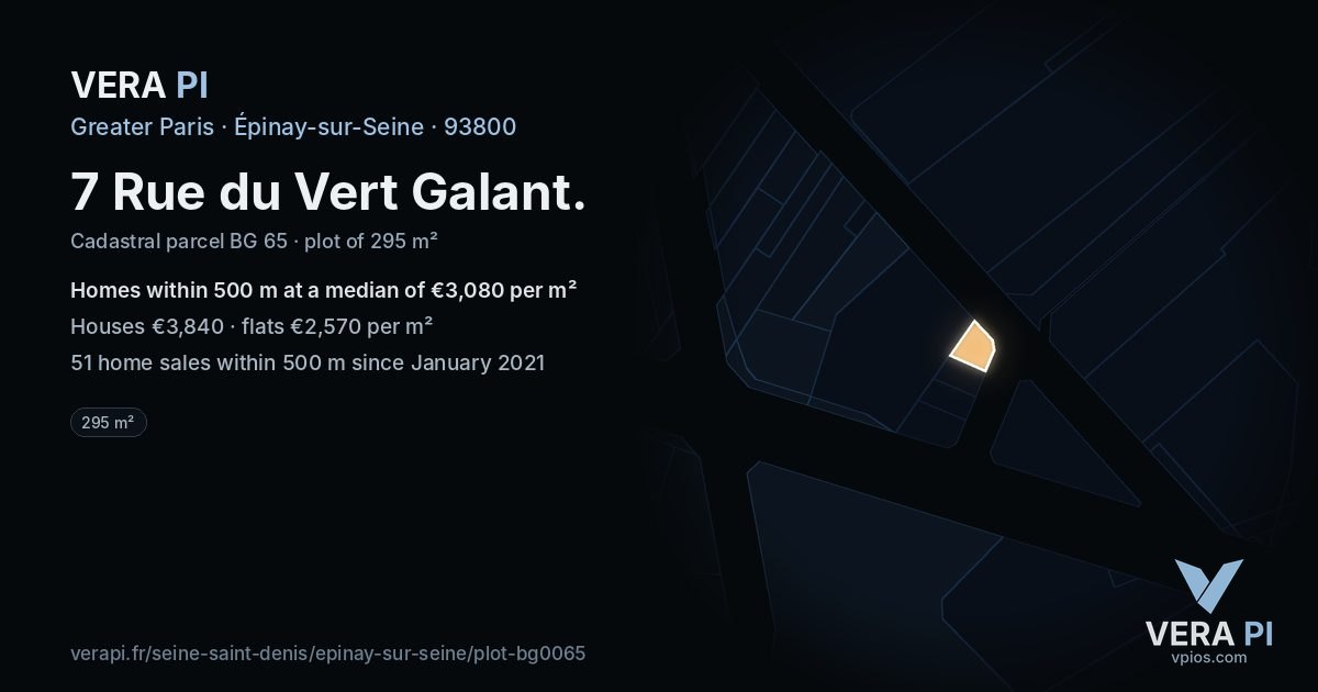 7 Rue du Vert Galant, Épinay-sur-Seine at night – the plot lit, the parcels around coloured by the prices near them