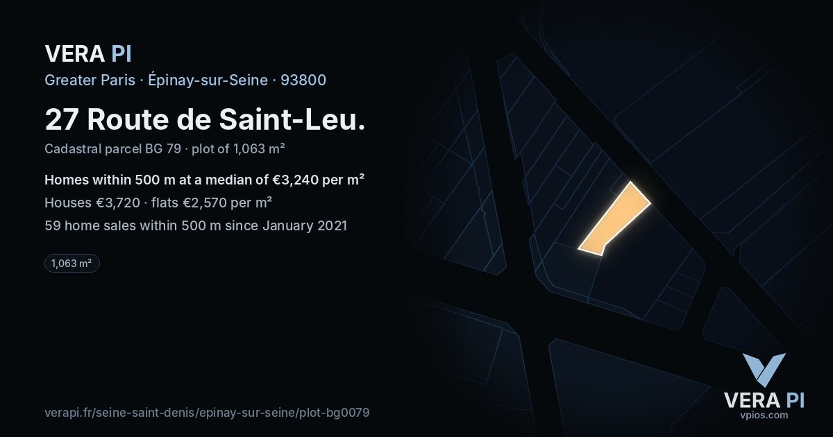 27 Route de Saint-Leu, Épinay-sur-Seine at night – the plot lit, the parcels around coloured by the prices near them