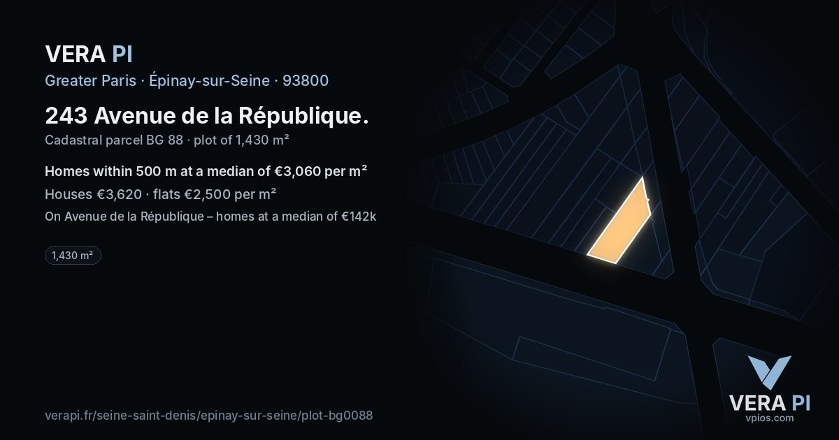 243 Avenue de la République, Épinay-sur-Seine at night – the plot lit, the parcels around coloured by the prices near them