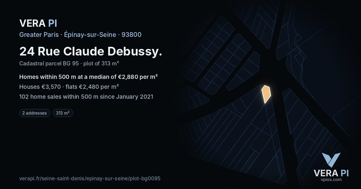 24 Rue Claude Debussy, Épinay-sur-Seine at night – the plot lit, the parcels around coloured by the prices near them