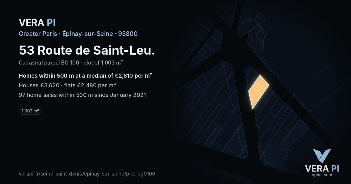 53 Route de Saint-Leu, Épinay-sur-Seine at night – the plot lit, the parcels around coloured by the prices near them