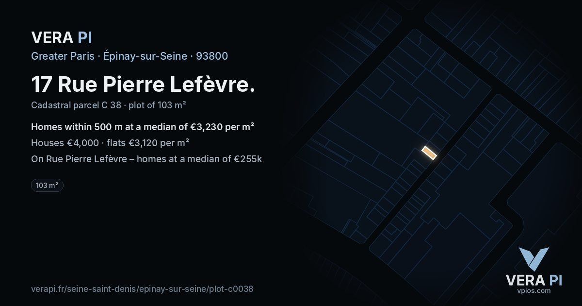17 Rue Pierre Lefèvre, Épinay-sur-Seine at night – the plot lit, the parcels around coloured by the prices near them