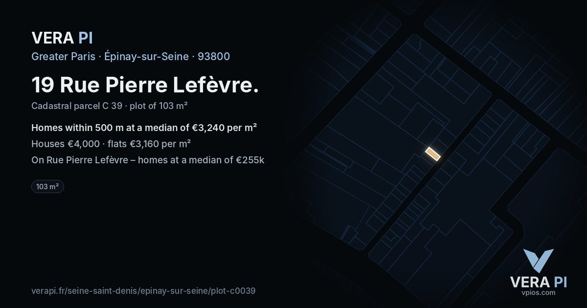 19 Rue Pierre Lefèvre, Épinay-sur-Seine at night – the plot lit, the parcels around coloured by the prices near them