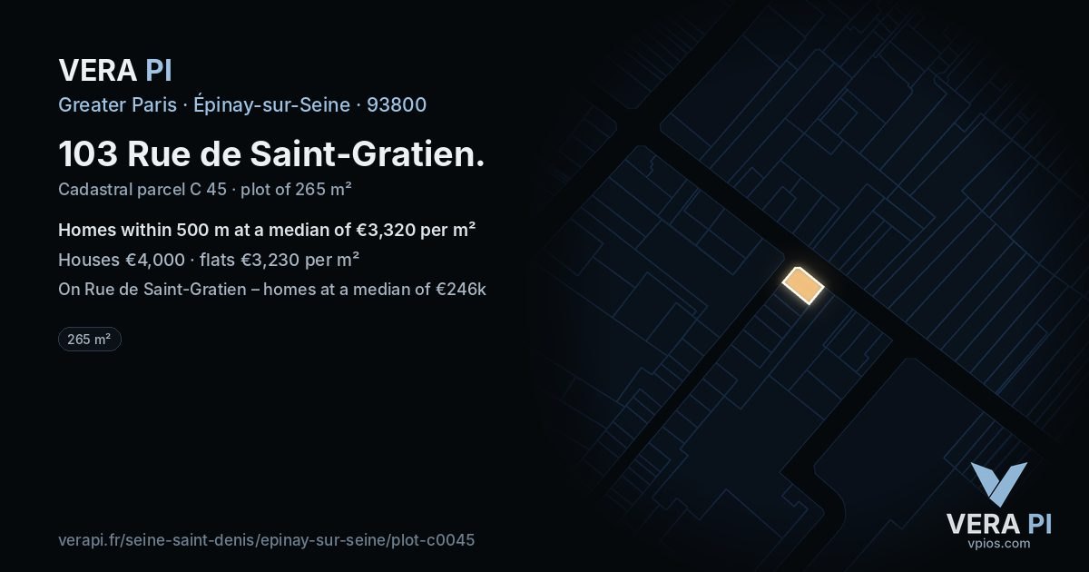 103 Rue de Saint-Gratien, Épinay-sur-Seine at night – the plot lit, the parcels around coloured by the prices near them