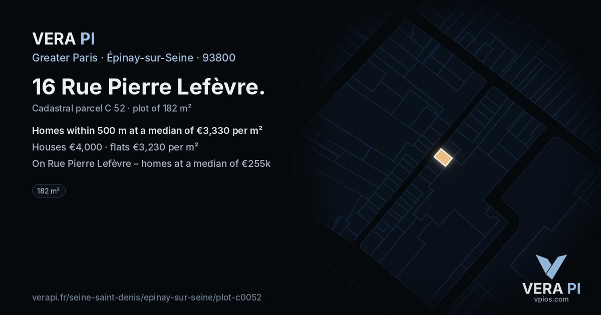 16 Rue Pierre Lefèvre, Épinay-sur-Seine at night – the plot lit, the parcels around coloured by the prices near them