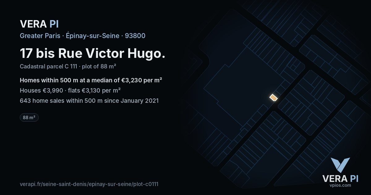17 bis Rue Victor Hugo, Épinay-sur-Seine at night – the plot lit, the parcels around coloured by the prices near them