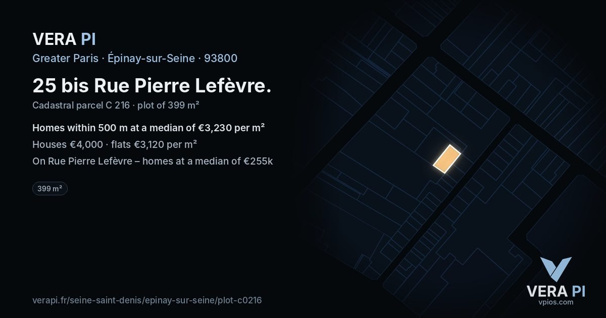 25 bis Rue Pierre Lefèvre, Épinay-sur-Seine at night – the plot lit, the parcels around coloured by the prices near them