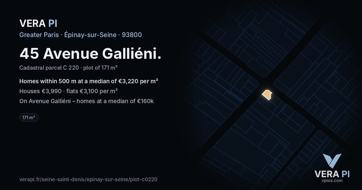 45 Avenue Galliéni, Épinay-sur-Seine at night – the plot lit, the parcels around coloured by the prices near them