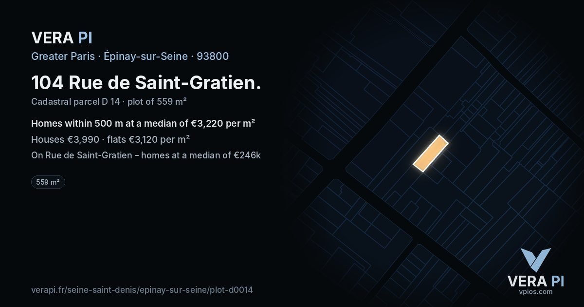 104 Rue de Saint-Gratien, Épinay-sur-Seine at night – the plot lit, the parcels around coloured by the prices near them