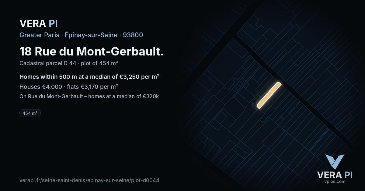 18 Rue du Mont-Gerbault, Épinay-sur-Seine at night – the plot lit, the parcels around coloured by the prices near them