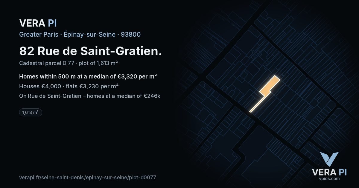 82 Rue de Saint-Gratien, Épinay-sur-Seine at night – the plot lit, the parcels around coloured by the prices near them