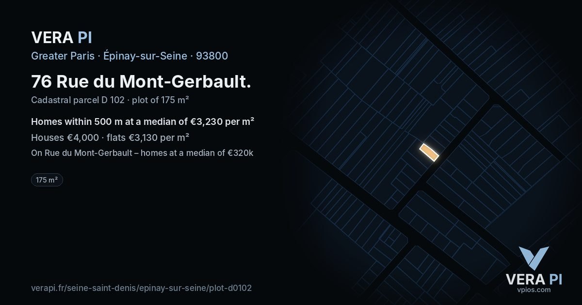 76 Rue du Mont-Gerbault, Épinay-sur-Seine at night – the plot lit, the parcels around coloured by the prices near them