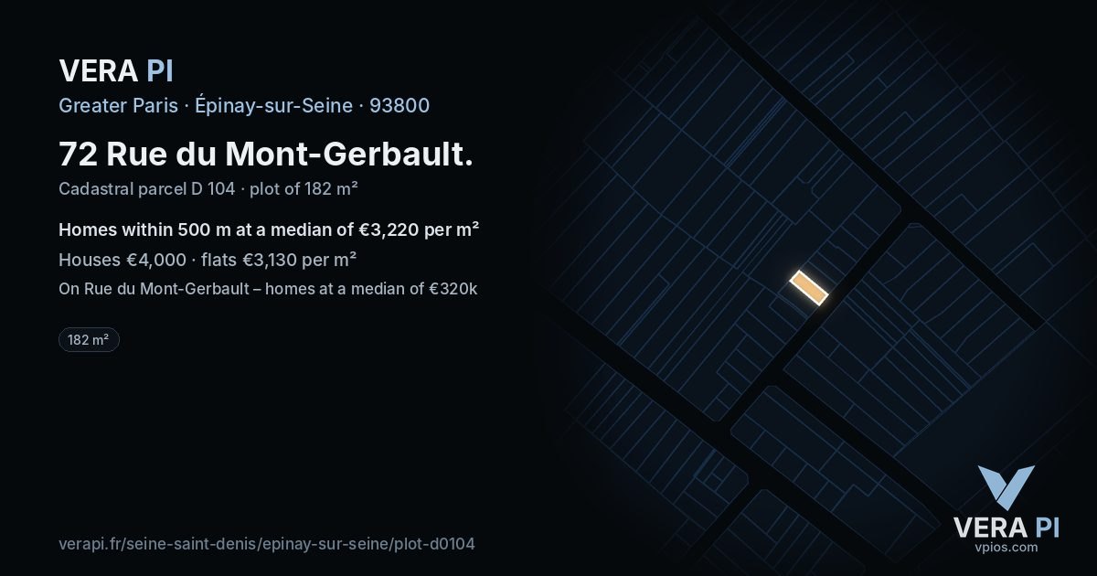 72 Rue du Mont-Gerbault, Épinay-sur-Seine at night – the plot lit, the parcels around coloured by the prices near them