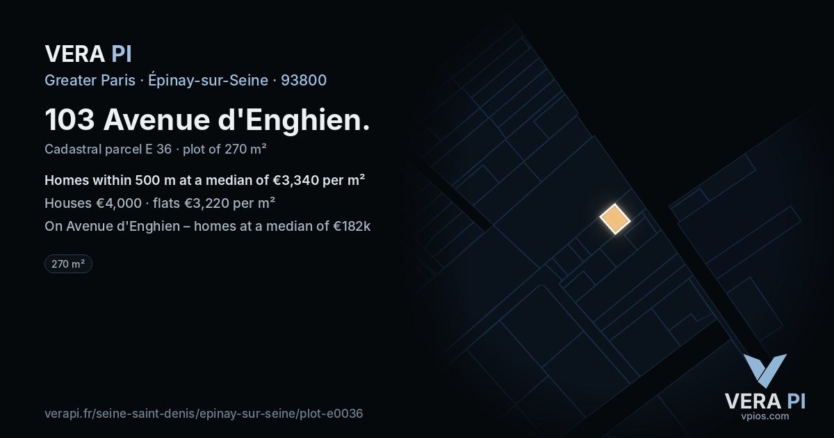 103 Avenue d'Enghien, Épinay-sur-Seine at night – the plot lit, the parcels around coloured by the prices near them