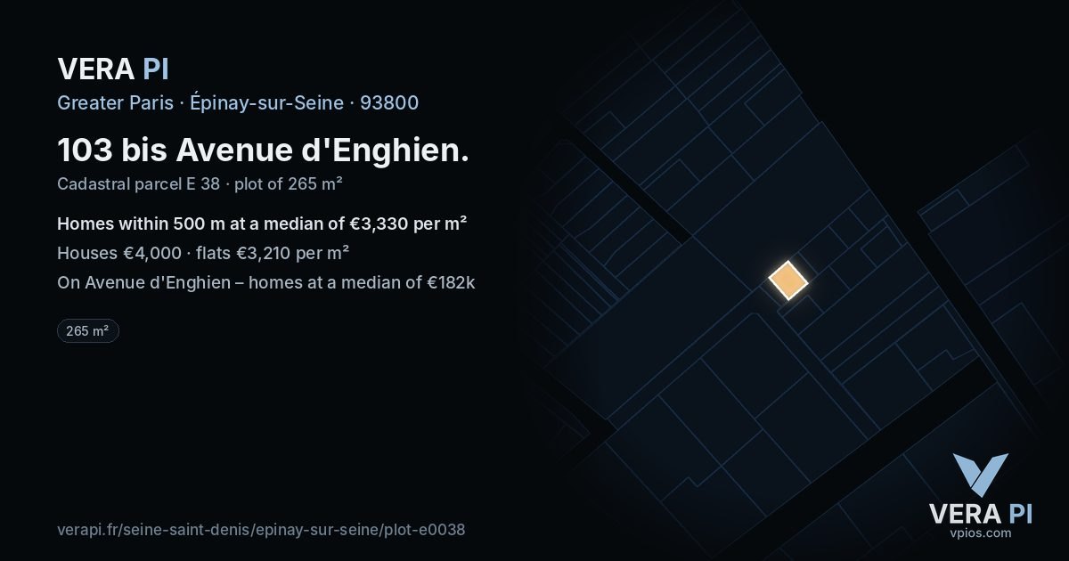 103 bis Avenue d'Enghien, Épinay-sur-Seine at night – the plot lit, the parcels around coloured by the prices near them