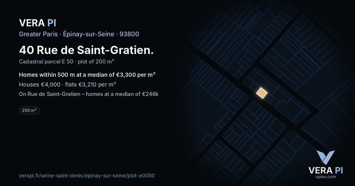 40 Rue de Saint-Gratien, Épinay-sur-Seine at night – the plot lit, the parcels around coloured by the prices near them
