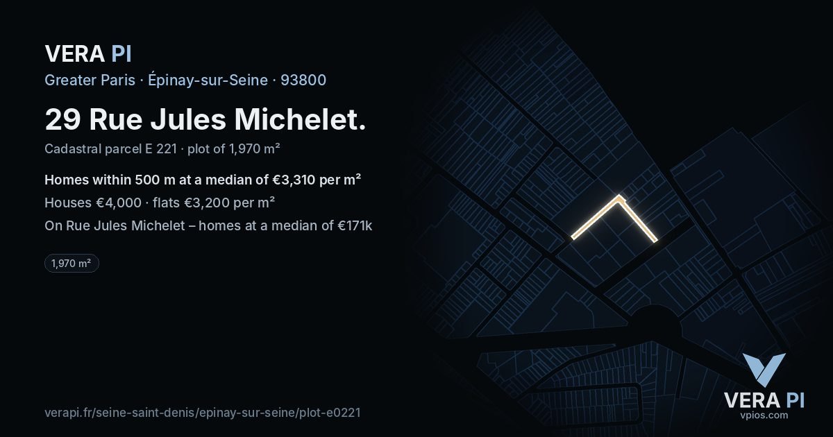 29 Rue Jules Michelet, Épinay-sur-Seine at night – the plot lit, the parcels around coloured by the prices near them