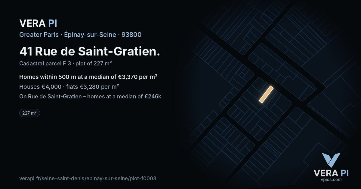 41 Rue de Saint-Gratien, Épinay-sur-Seine at night – the plot lit, the parcels around coloured by the prices near them