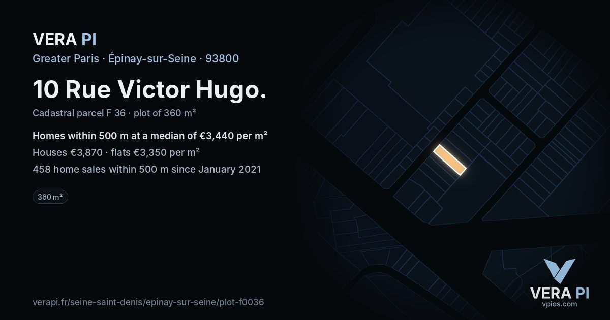 10 Rue Victor Hugo, Épinay-sur-Seine at night – the plot lit, the parcels around coloured by the prices near them