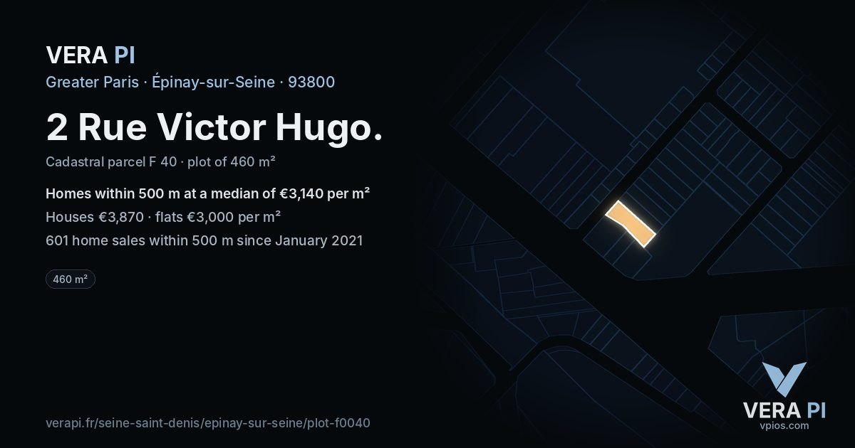2 Rue Victor Hugo, Épinay-sur-Seine at night – the plot lit, the parcels around coloured by the prices near them