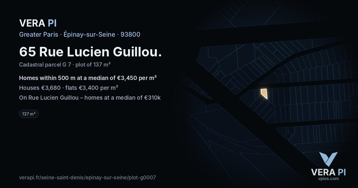 65 Rue Lucien Guillou, Épinay-sur-Seine at night – the plot lit, the parcels around coloured by the prices near them