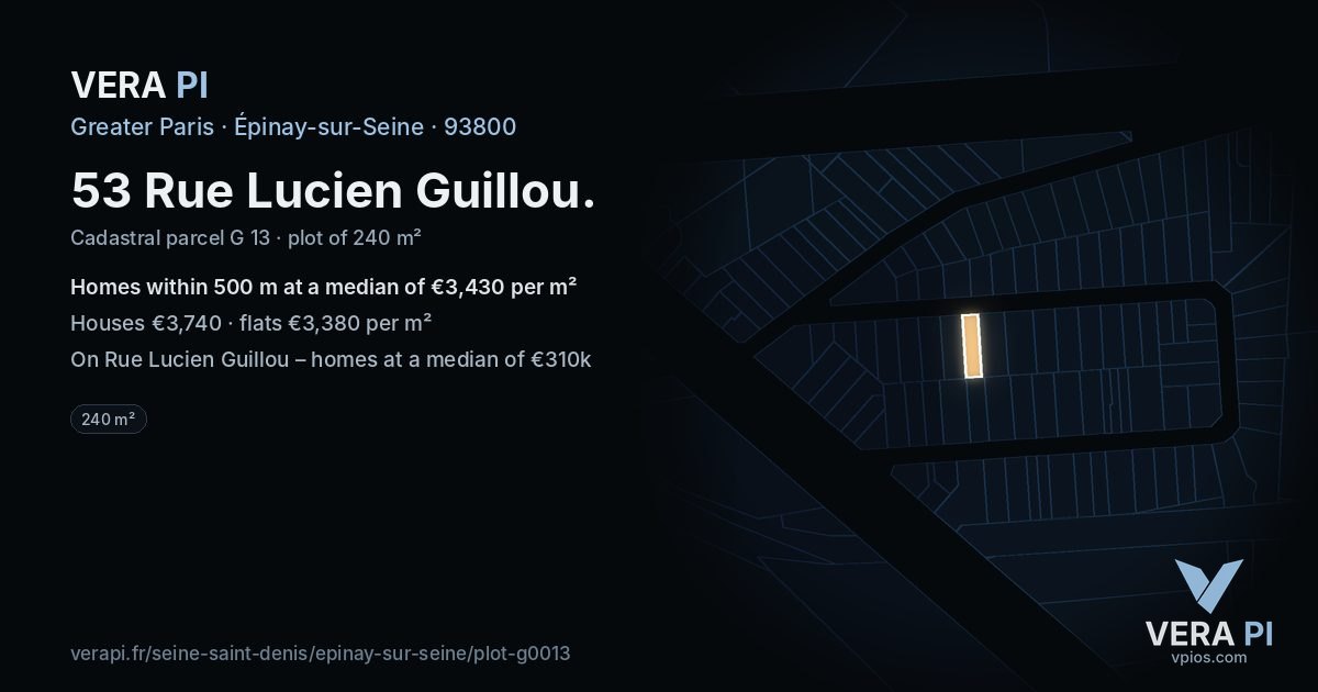 53 Rue Lucien Guillou, Épinay-sur-Seine at night – the plot lit, the parcels around coloured by the prices near them