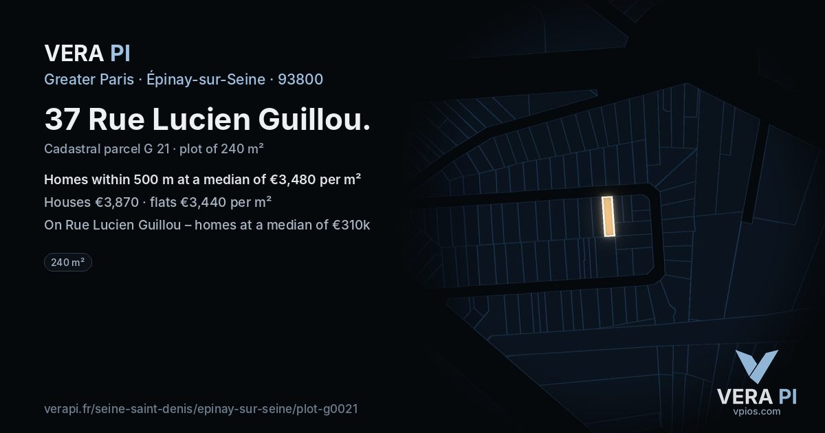 37 Rue Lucien Guillou, Épinay-sur-Seine at night – the plot lit, the parcels around coloured by the prices near them