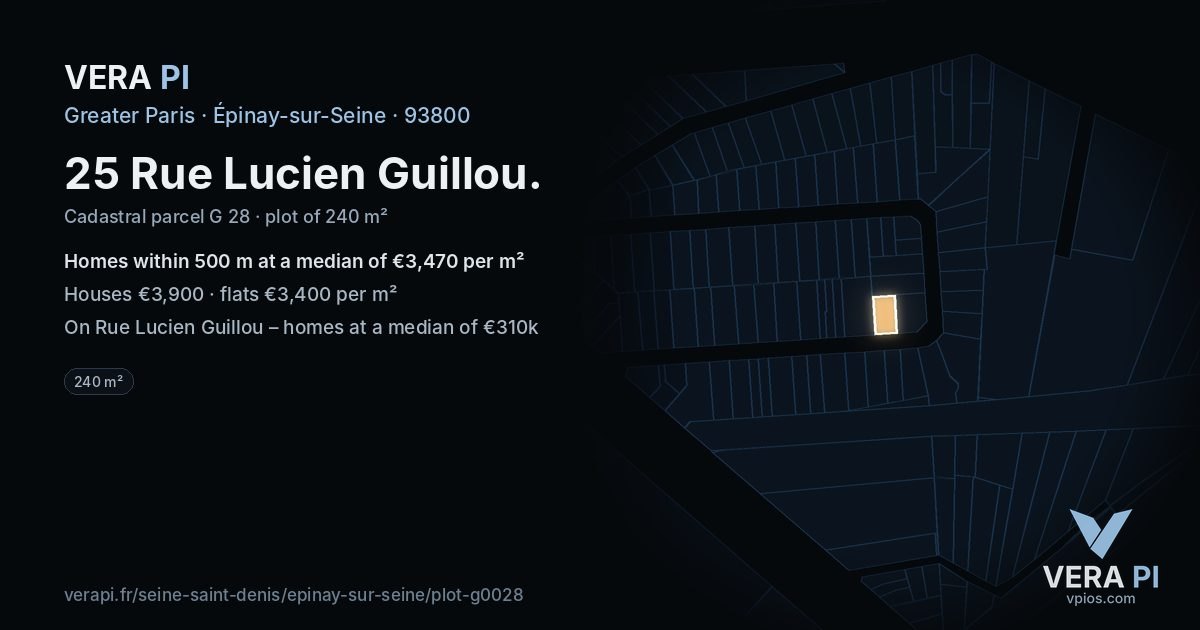 25 Rue Lucien Guillou, Épinay-sur-Seine at night – the plot lit, the parcels around coloured by the prices near them