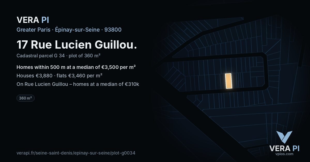 17 Rue Lucien Guillou, Épinay-sur-Seine at night – the plot lit, the parcels around coloured by the prices near them