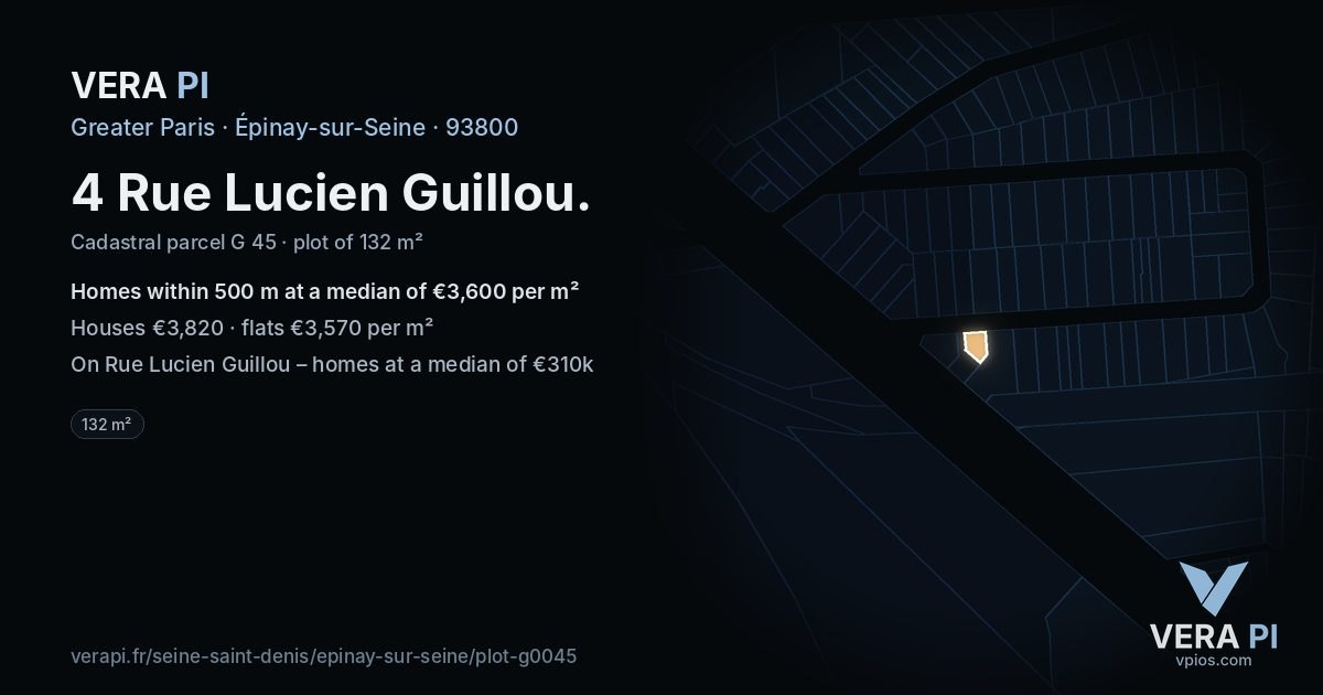 4 Rue Lucien Guillou, Épinay-sur-Seine at night – the plot lit, the parcels around coloured by the prices near them