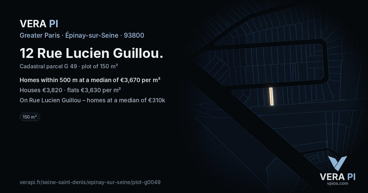 12 Rue Lucien Guillou, Épinay-sur-Seine at night – the plot lit, the parcels around coloured by the prices near them