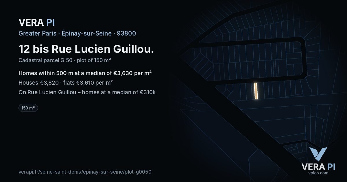 12 bis Rue Lucien Guillou, Épinay-sur-Seine at night – the plot lit, the parcels around coloured by the prices near them