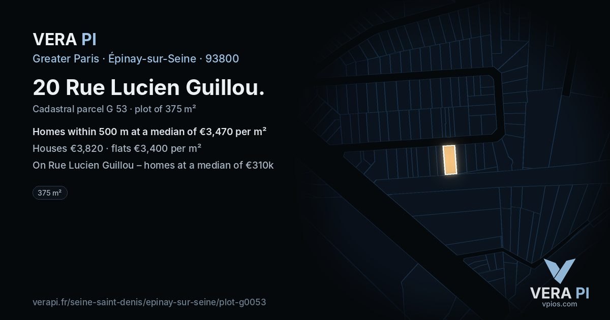 20 Rue Lucien Guillou, Épinay-sur-Seine at night – the plot lit, the parcels around coloured by the prices near them