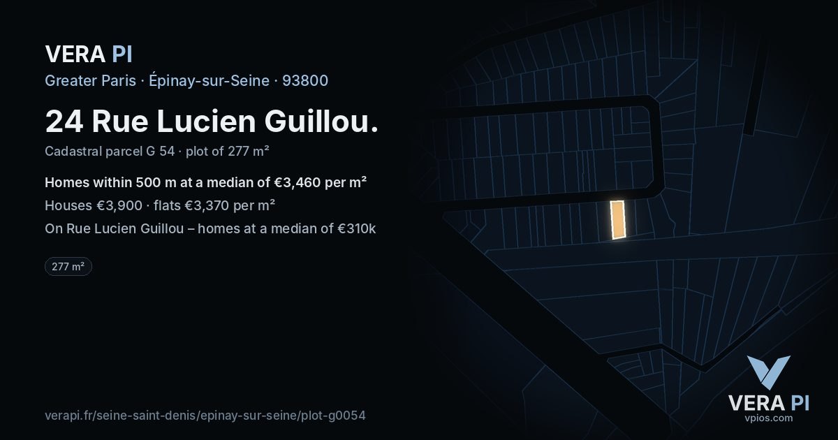 24 Rue Lucien Guillou, Épinay-sur-Seine at night – the plot lit, the parcels around coloured by the prices near them