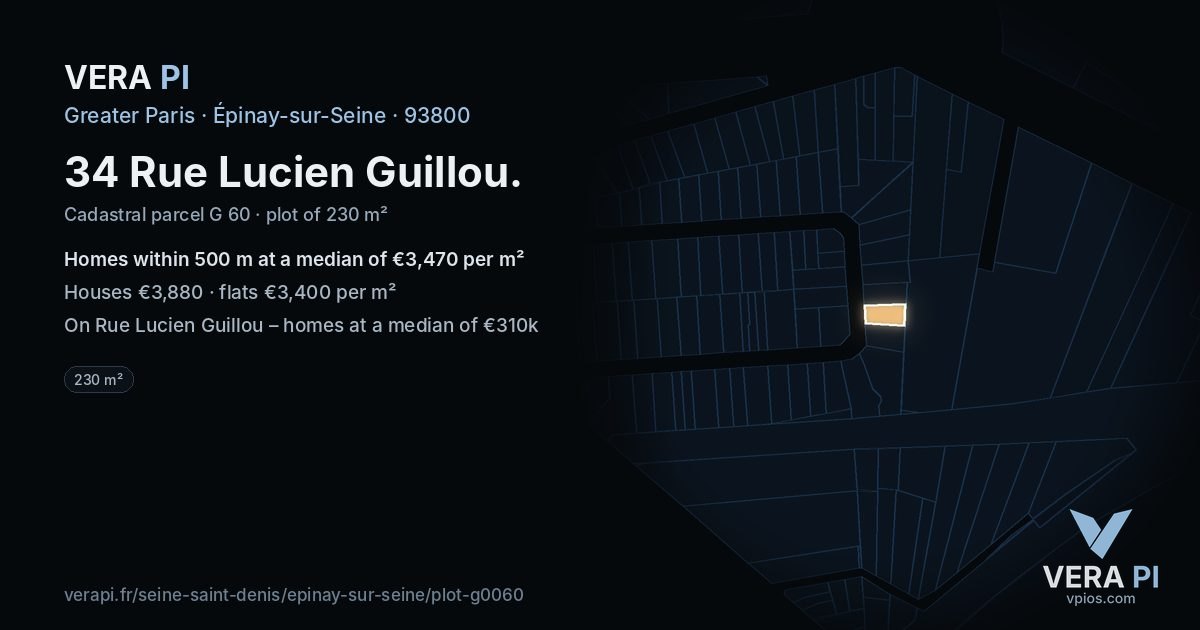 34 Rue Lucien Guillou, Épinay-sur-Seine at night – the plot lit, the parcels around coloured by the prices near them