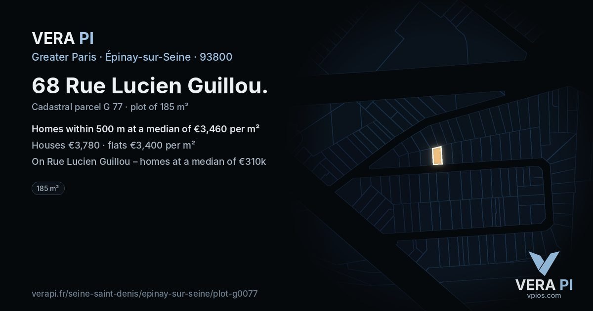 68 Rue Lucien Guillou, Épinay-sur-Seine at night – the plot lit, the parcels around coloured by the prices near them