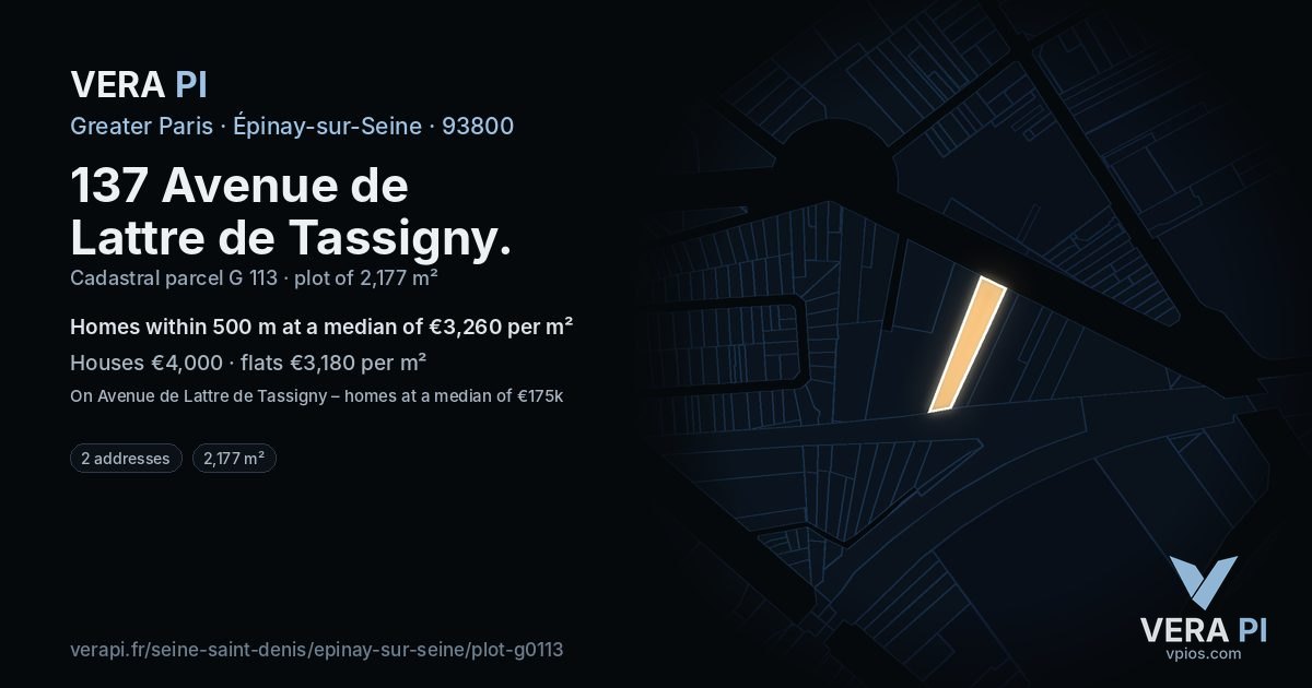 137 Avenue de Lattre de Tassigny, Épinay-sur-Seine at night – the plot lit, the parcels around coloured by the prices near them