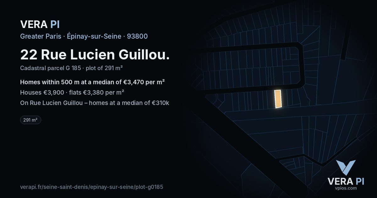 22 Rue Lucien Guillou, Épinay-sur-Seine at night – the plot lit, the parcels around coloured by the prices near them