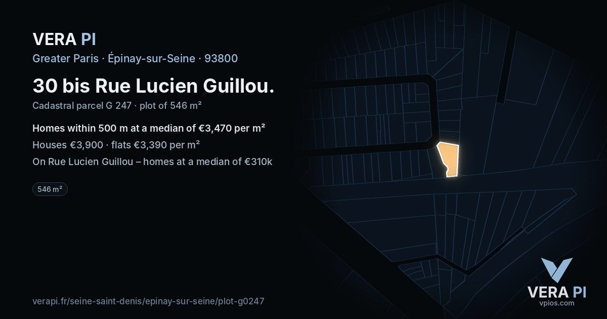 30 bis Rue Lucien Guillou, Épinay-sur-Seine at night – the plot lit, the parcels around coloured by the prices near them