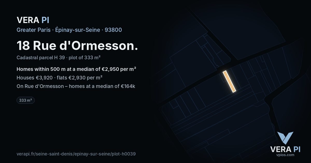 18 Rue d'Ormesson, Épinay-sur-Seine at night – the plot lit, the parcels around coloured by the prices near them