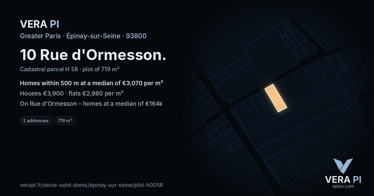 10 Rue d'Ormesson, Épinay-sur-Seine at night – the plot lit, the parcels around coloured by the prices near them