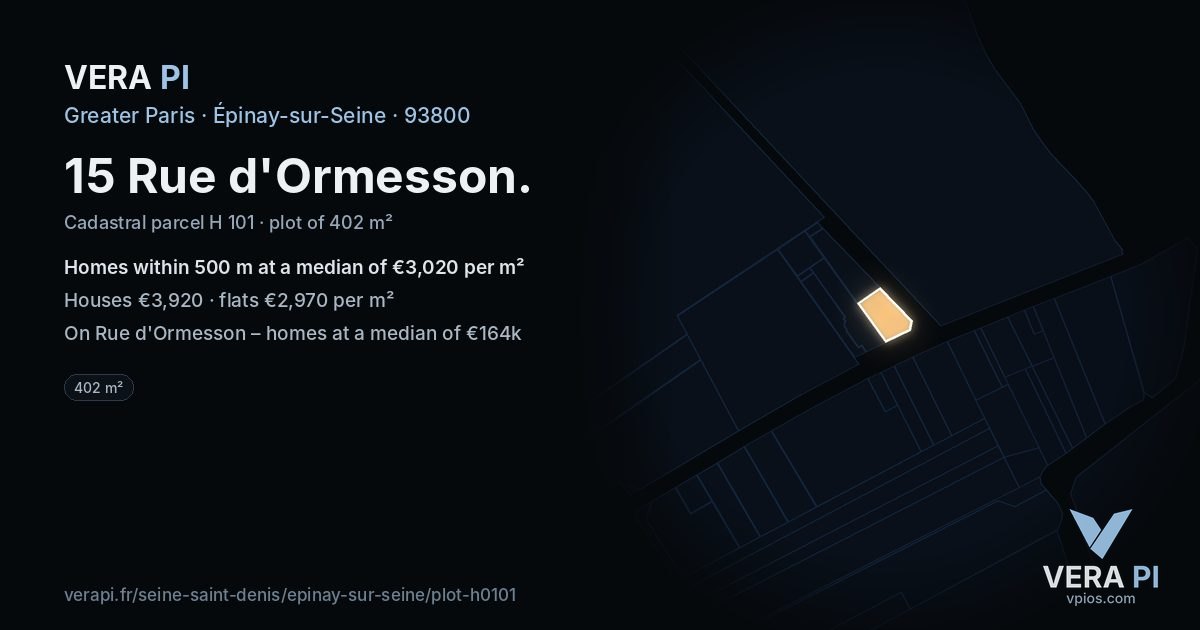 15 Rue d'Ormesson, Épinay-sur-Seine at night – the plot lit, the parcels around coloured by the prices near them