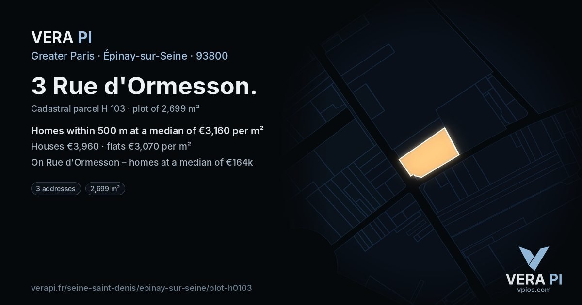 3 Rue d'Ormesson, Épinay-sur-Seine at night – the plot lit, the parcels around coloured by the prices near them