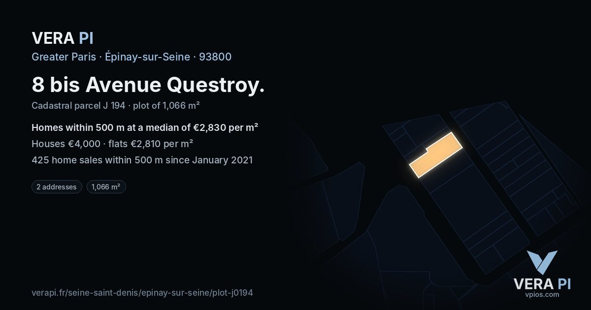 8 bis Avenue Questroy, Épinay-sur-Seine at night – the plot lit, the parcels around coloured by the prices near them