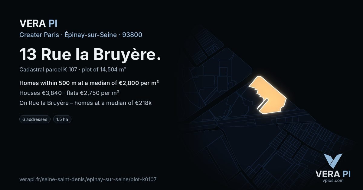 13 Rue la Bruyère, Épinay-sur-Seine at night – the plot lit, the parcels around coloured by the prices near them