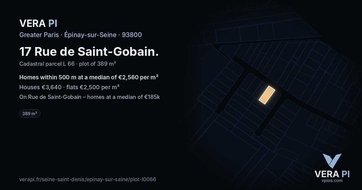 17 Rue de Saint-Gobain, Épinay-sur-Seine at night – the plot lit, the parcels around coloured by the prices near them