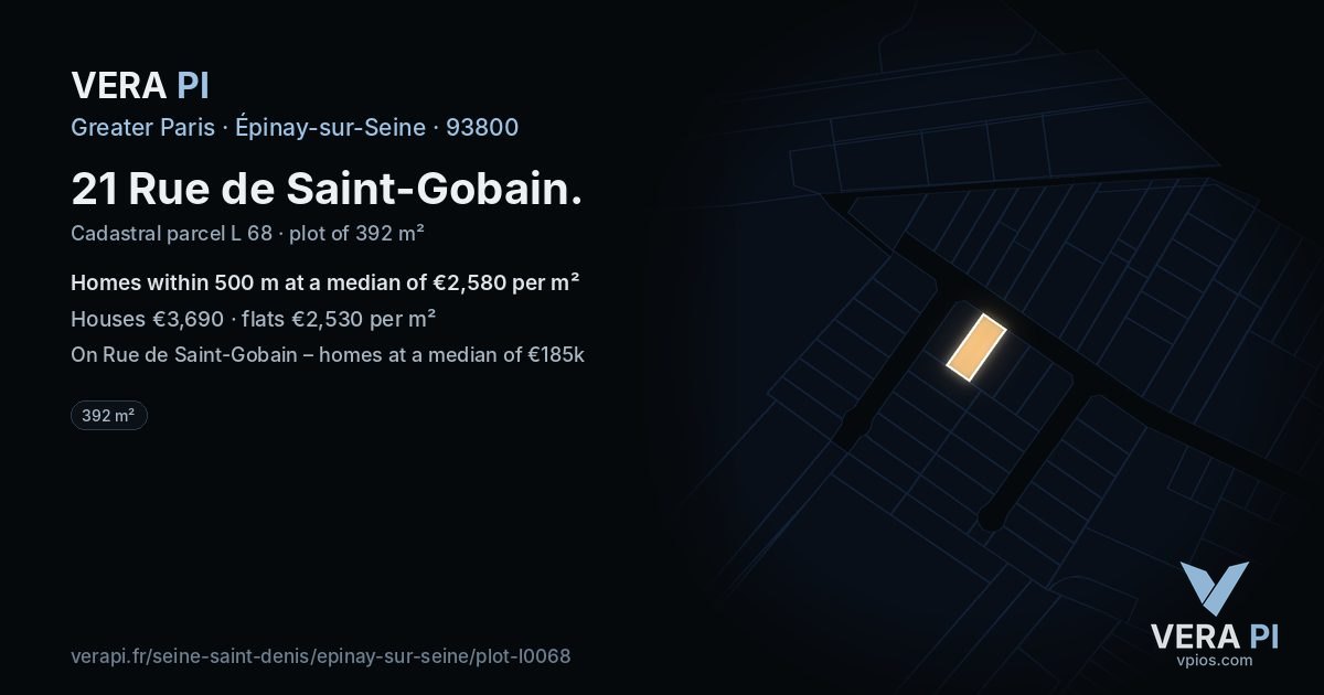 21 Rue de Saint-Gobain, Épinay-sur-Seine at night – the plot lit, the parcels around coloured by the prices near them